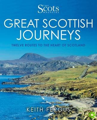 Scots Magazine: Great Scottish Journeys