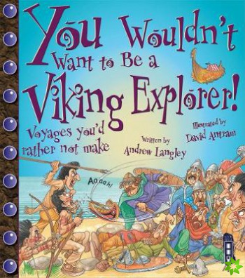 You Wouldn't Want To Be A Viking Explorer!