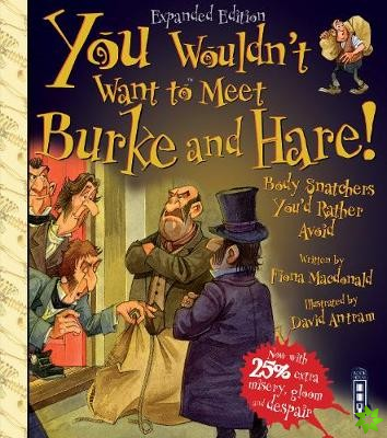 You Wouldn't Want To Meet Burke and Hare!