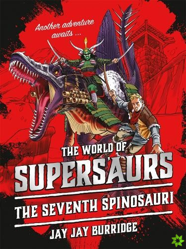 Supersaurs 5: The Seventh Spinosauri