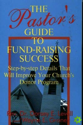 Pastor's Guide to Fund-raising Success