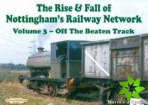 Rise and Fall of Nottingham's Railways Network
