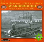 Steam Memories 1950's-1960's Scarborough