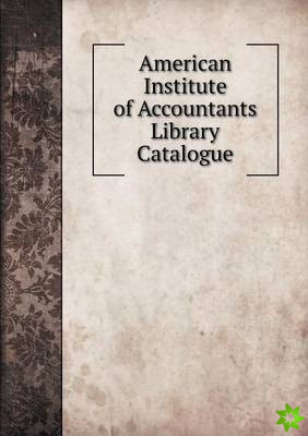American Institute of Accountants Library Catalogue