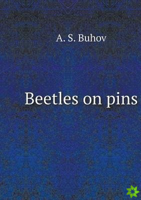 Beetles on Pins