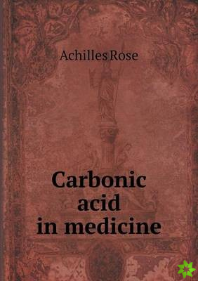 Carbonic Acid in Medicine