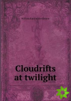 Cloudrifts at twilight