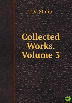 Collected Works. Volume 3