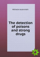 Detection of Poisons and Strong Drugs