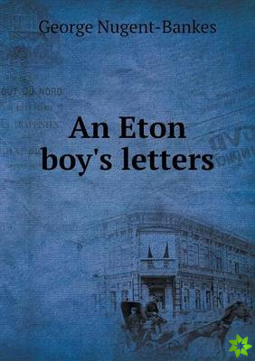 Eton Boy's Letters