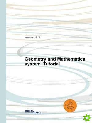 Geometry and Mathematica System. Tutorial