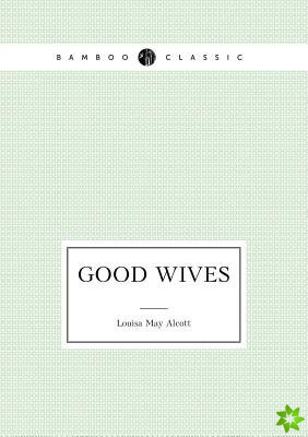 Good Wives (March Family Saga - 2)