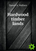 Hardwood Timber Lands