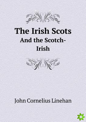 Irish Scots and the Scotch-Irish