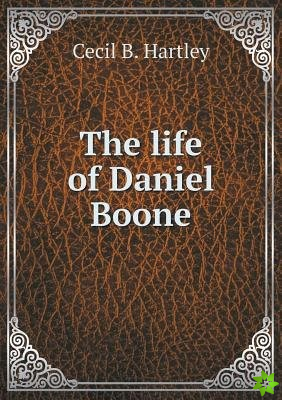 life of Daniel Boone