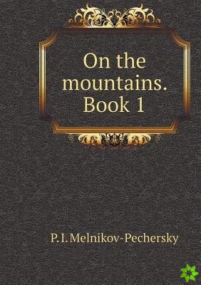 On the Mountains. Book One