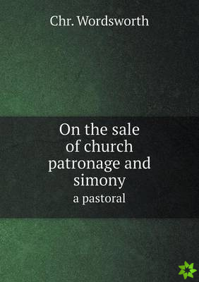 On the Sale of Church Patronage and Simony a Pastoral