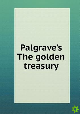 Palgrave's The golden treasury