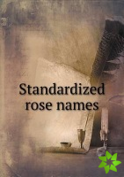 Standardized rose names