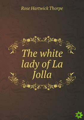 White Lady of La Jolla