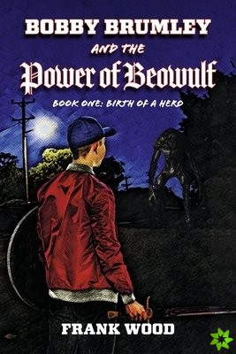 Bobby Brumley and the Power of Beowulf
