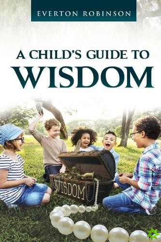 Child's Guide to Wisdom