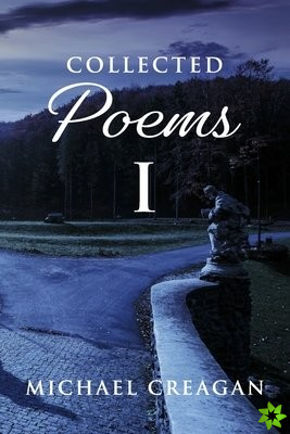 Collected Poems I