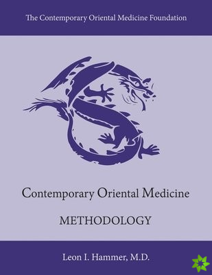Contemporary Oriental Medicine: Methodology