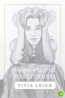 Girl Who Cried Forgiveness