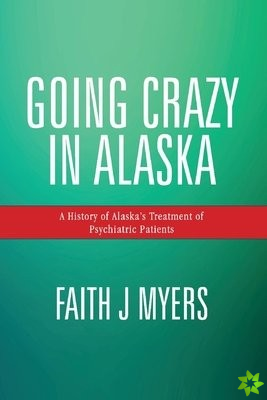 Going Crazy in Alaska