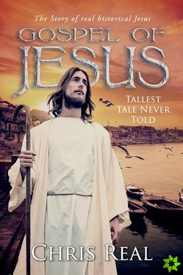 Gospel of Jesus - Tallest Tale Never Told