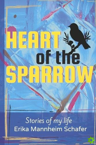 Heart of the Sparrow