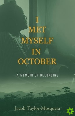 I Met Myself in October