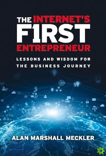 Internet's First Entrepreneur