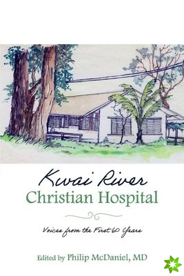 Kwai River Christian Hospital