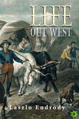 Life Out West