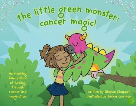 Little Green Monster: Cancer Magic!