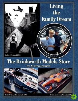 Living the Family Dream - The Brinkworth Models Story