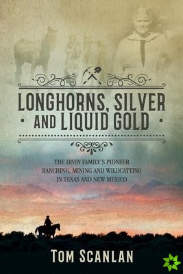 Longhorns, Silver and Liquid Gold