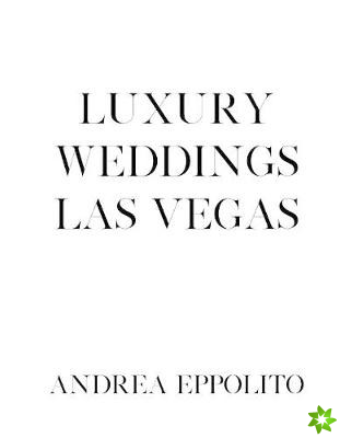 Luxury Weddings Las Vegas