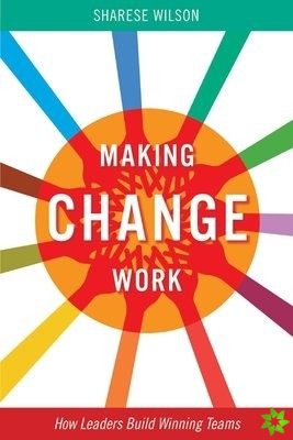 Making Change Work