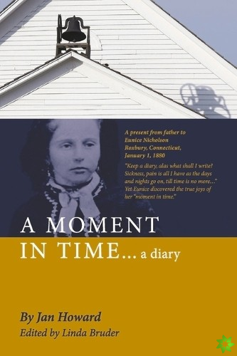MOMENT IN TIME...a diary