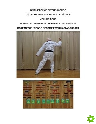 Nicholls: On the Forms of Taekwondo vol 4