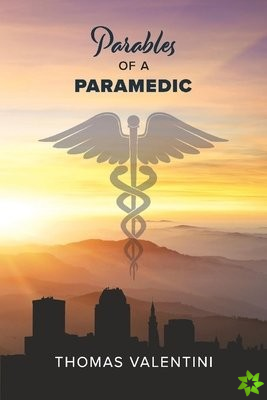 Parables of a Paramedic