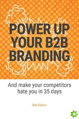 Power Up Your B2B Branding