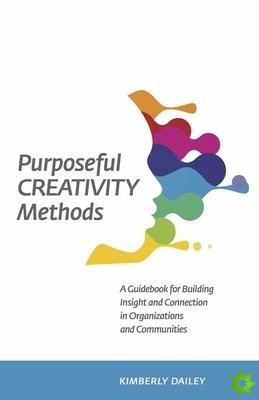 Purposeful Creativity Methods