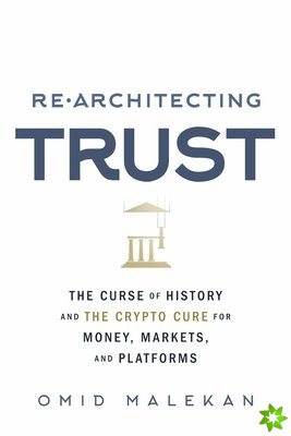 Re-Architecting Trust