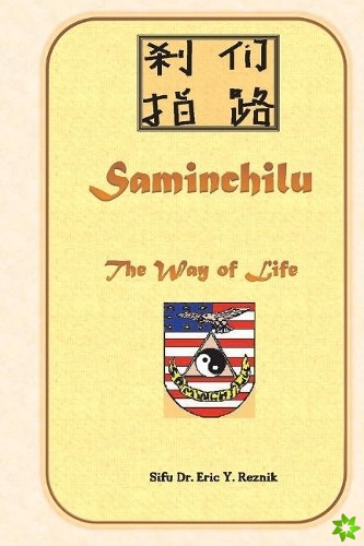 Saminchilu - The Way of Life