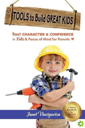 Tools to Build Great Kids
