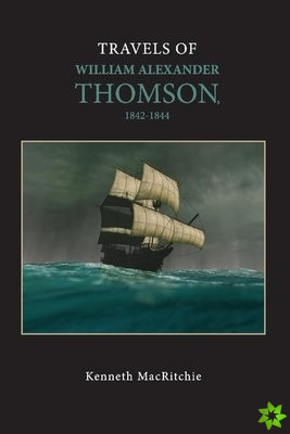 Travels of William Alexander Thomson, 1842-1844